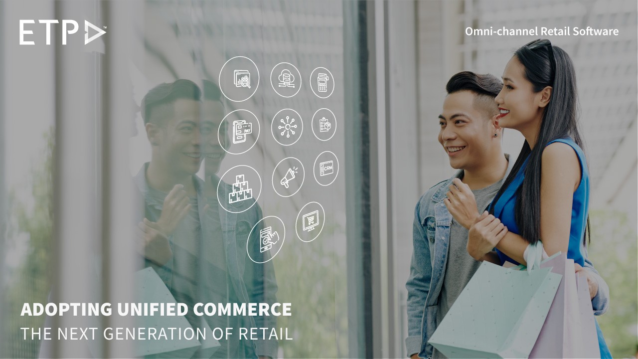 Adopting Unified Commerce – the Next Generation of Retail