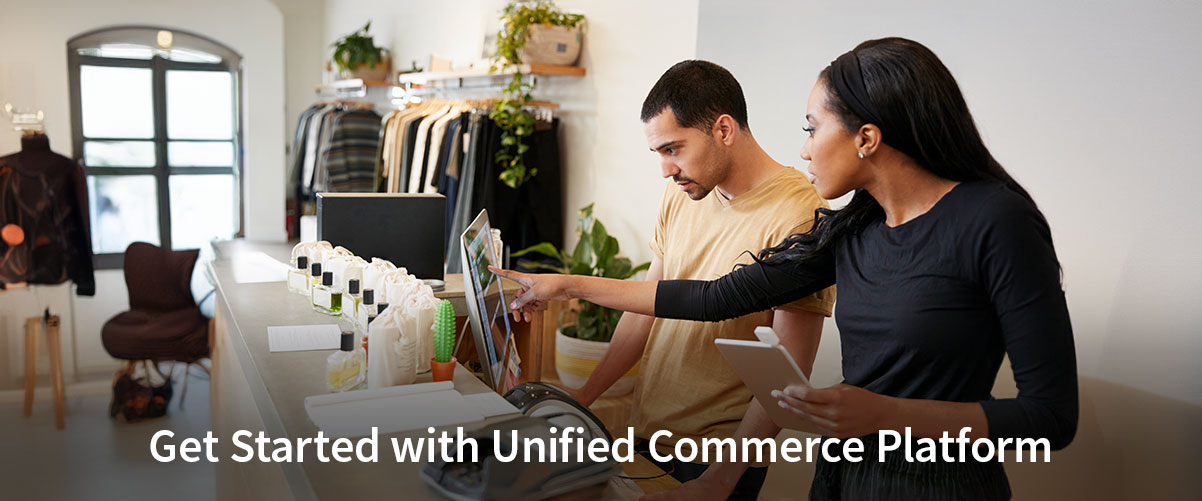 Get Started with Unified Commerce Platform: A Beginner&#8217;s Guide
